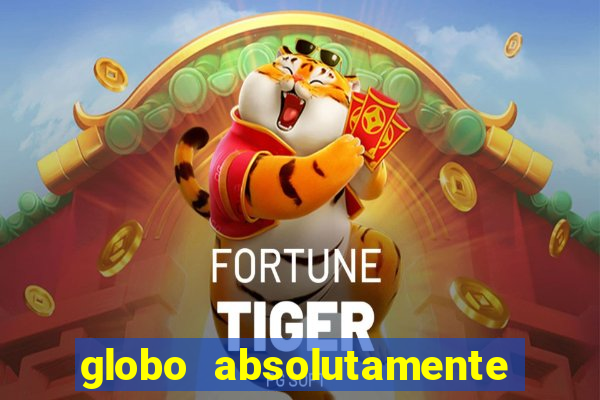 globo absolutamente sobretudo 2018